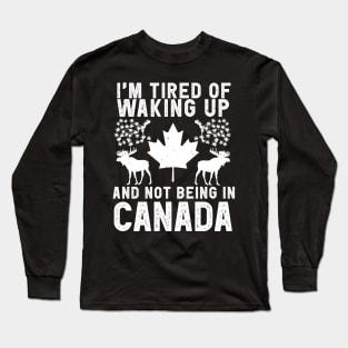 Canada travel saying for Canadian Culture Canada Fans Long Sleeve T-Shirt